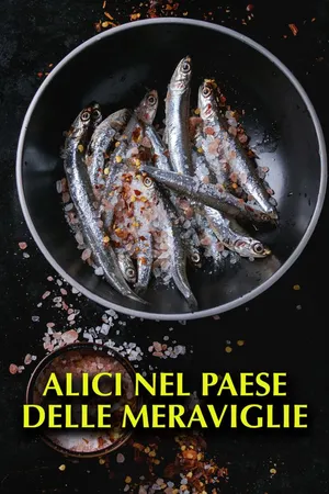 Alici nel Paese delle meraviglie