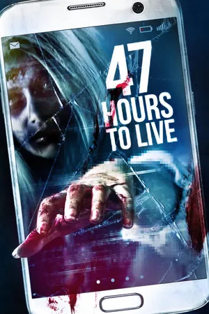 47 Hours To Live