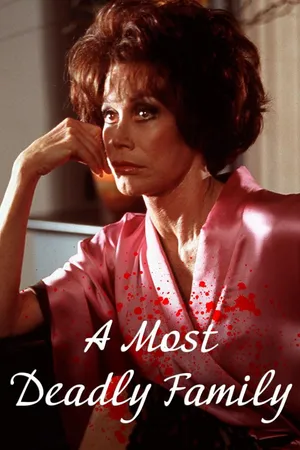 Most Deadly Family, A
