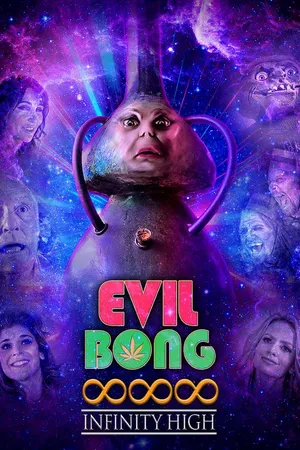 Evil Bong 888: Infinity High