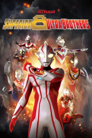 Superior 8 Ultraman Brothers