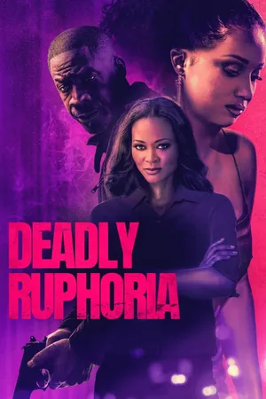 Deadly Ruphoria