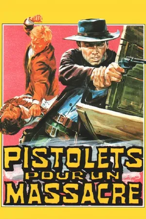 Pistolets pour un massacre