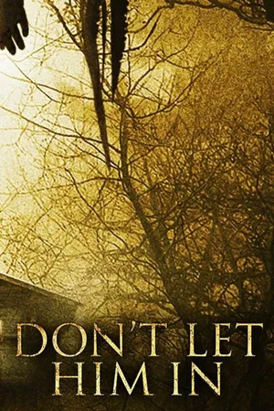 Don't Let Him In