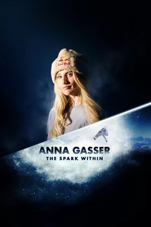 Anna Gasser - The Spark Within