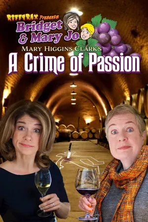 RiffTrax Presents: A Crime of Passion