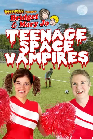 RiffTrax Presents: Teenage Space Vampires