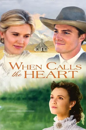 When Calls the Heart