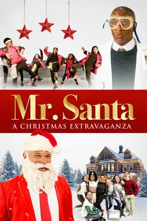Mr. Santa: A Christmas Extravaganza