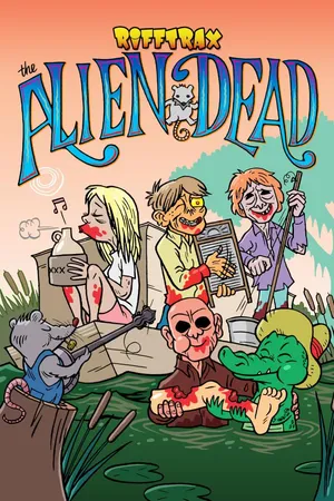 RiffTrax: The Alien Dead