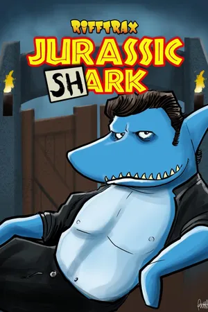 RiffTrax: Jurassic Shark