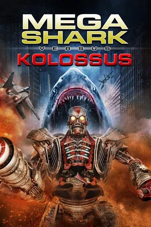 Mega Shark vs. Kolossus