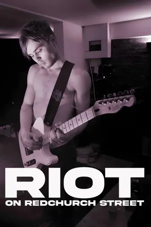 Riot On Redchurch Street - The Director's Cut