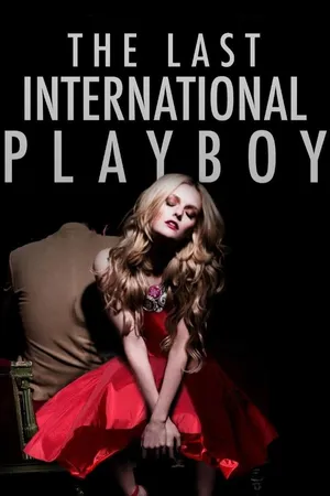 The Last International Playboy