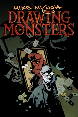 Mike Mignola: Drawing Monsters