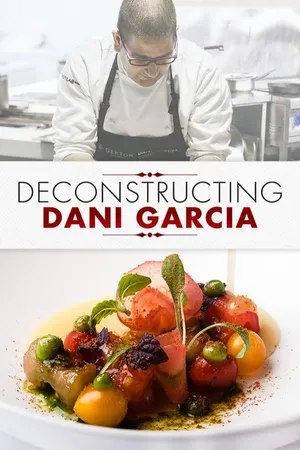 Deconstructing Dani Garcia