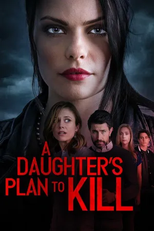 A Daughter's Plan to Kill