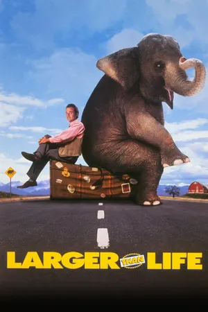Larger Than Life