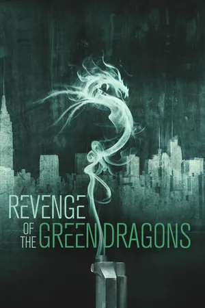 Revenge Of The Green Dragons
