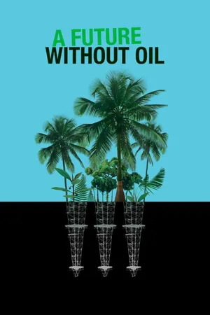A Future without Oil
