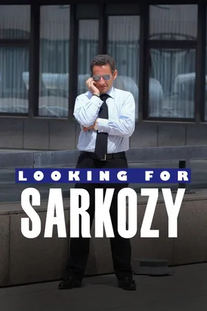 Looking For Nicolas Sarkozy