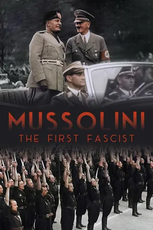 Mussolini: the First Fascist