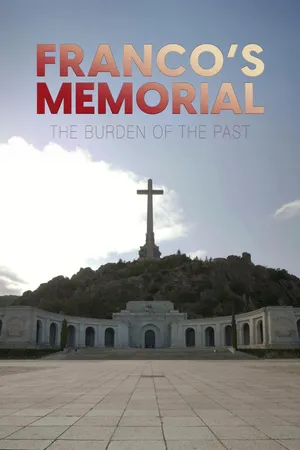 Franco's Memorial: The Burden of the Past