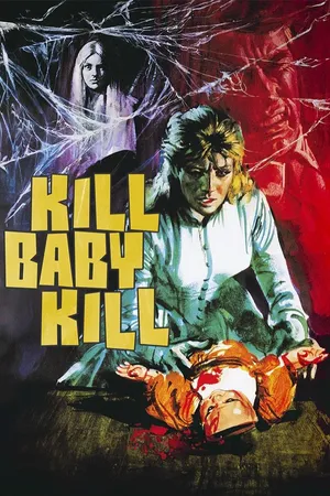 Kill, Baby Kill!