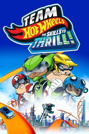 Team Hot Wheels - Skills to Thrill