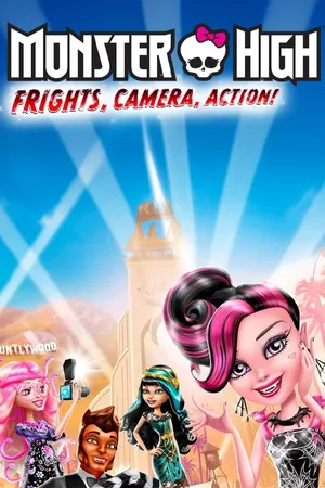 Monster High: Fright, Camera, Action