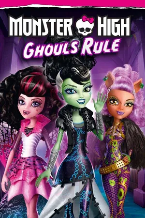 Monster High: Ghouls Rule