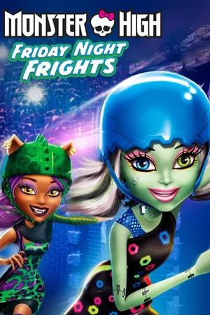 Monster High: Friday Night Frights