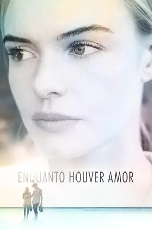 Enquanto Houver Amor