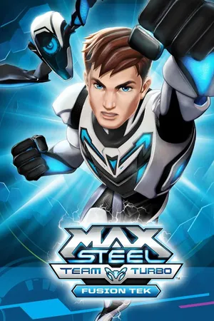 Max Steel - Fusion Tech
