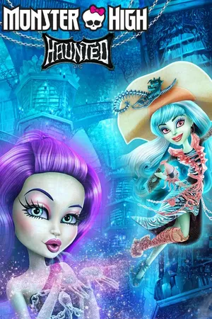 Monster High: Haunted
