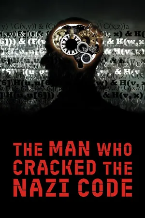 The Man Who Cracked the Nazi Code