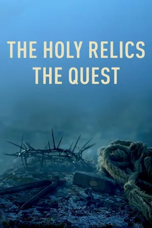 The Holy Relics: The Quest