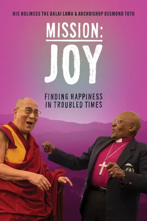 Mission: JOY Finding Happiness in Troubled Times