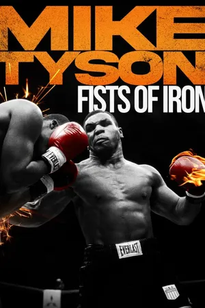 Mike Tyson: Fists of Iron