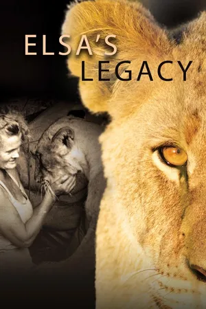 Elsa's Legacy: The Born Free Story
