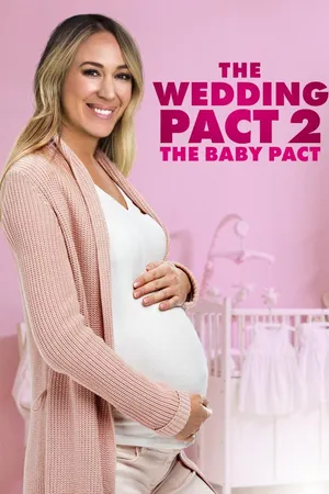 The Wedding Pact 2: The Baby Pact