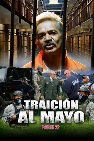 Traición al Mayo Parte 2
