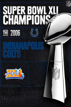 Super Bowl Champions - 2006 Indianapolis Colts