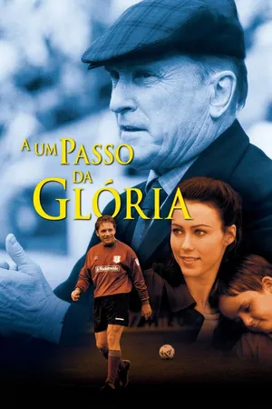 A Um Passo da Glória