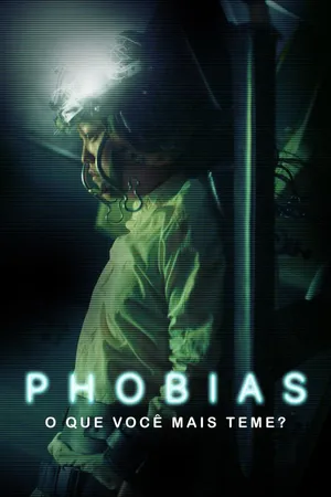 Phobias - O Que Você Mais Teme?