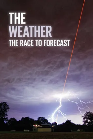 The Weather: the Race to the Forecast
