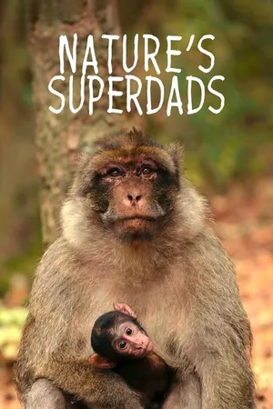 Nature's Superdads