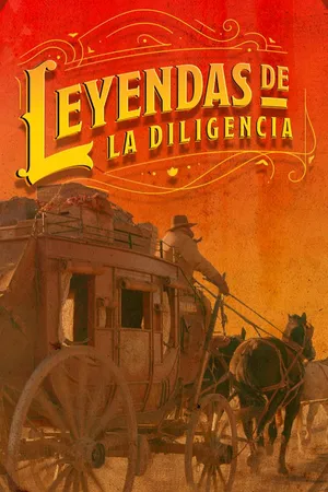 Leyendas de la Diligencia