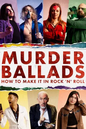 Murder Ballads: How to Make It In Rock 'n' Roll