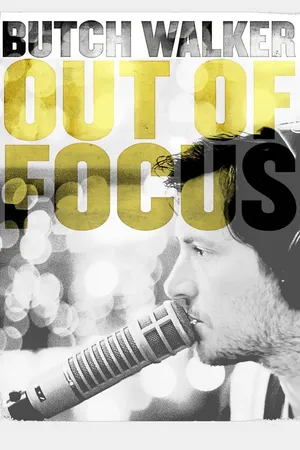 Butch Walker: Out of Focus